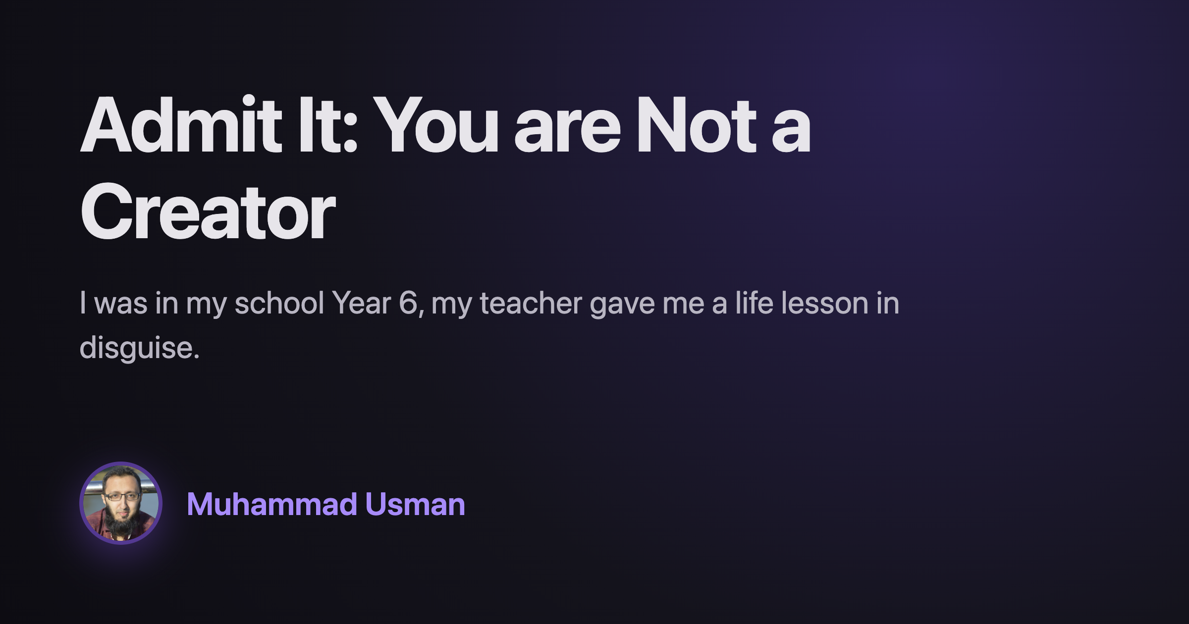 Admit It: You are Not a Creator